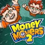 Постер игры Нужны Деньги 2 | Money Movers 2