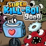 Super Kill-BOI 9000