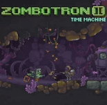 Игра Зомботрон 2: Машина Времени