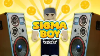Сигма Бой: Музыкальный Кликер